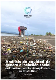 Carátula de Análisis de equidad de género e inclusión social de la cadena de valor de los plásticos en Costa Rica